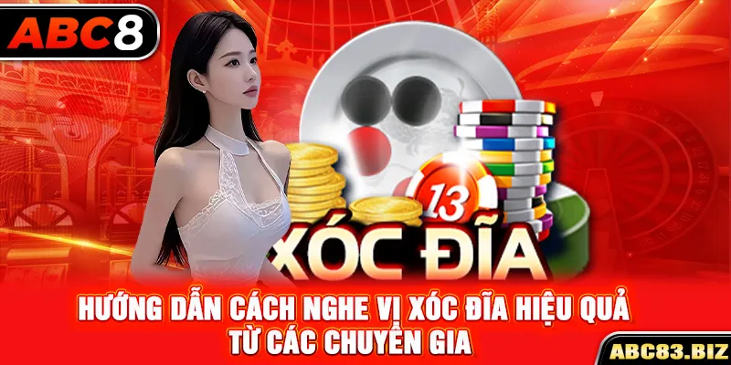 Cách nghe vị xóc đĩa