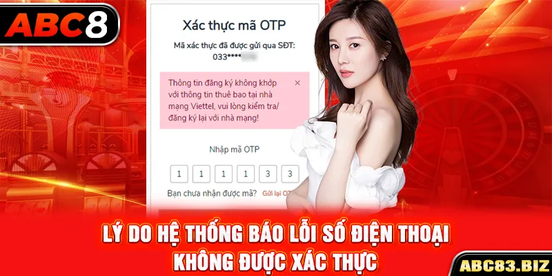 Lý do hệ thống báo lỗi số điện thoại không được xác thực