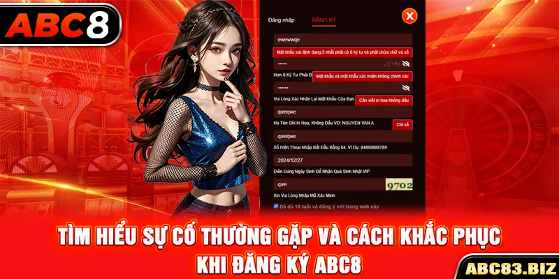 Tìm hiểu sự cố thường gặp và cách khắc phục khi đăng ký ABC8