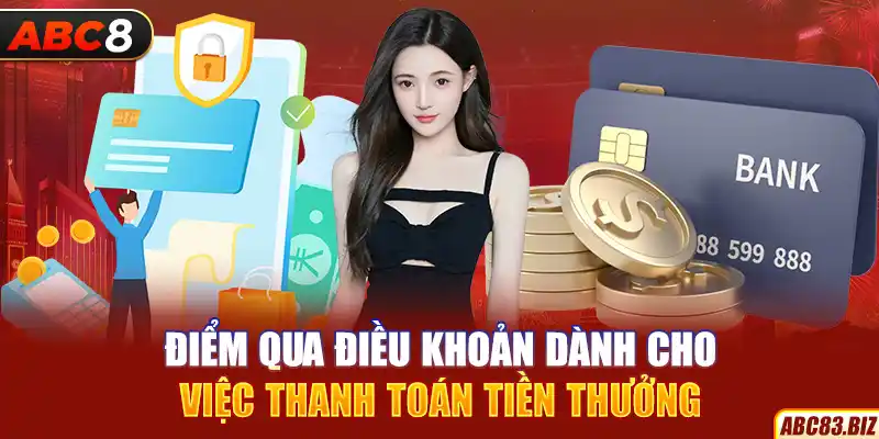 Điểm qua điều khoản dành cho việc thanh toán tiền thưởng